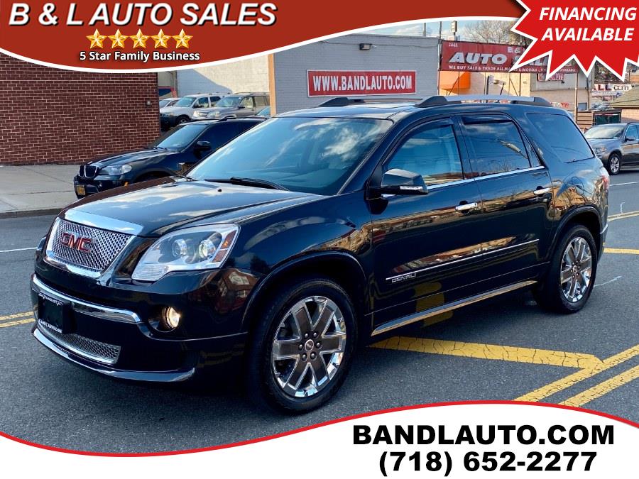 2012 GMC Acadia AWD 4dr Denali, available for sale in Bronx, New York | B & L Auto Sales LLC. Bronx, New York 2012 GMC Acadia AWD 4dr Denali, available for sale in Bronx, New York | B & L Auto Sales LLC. Bronx, New York