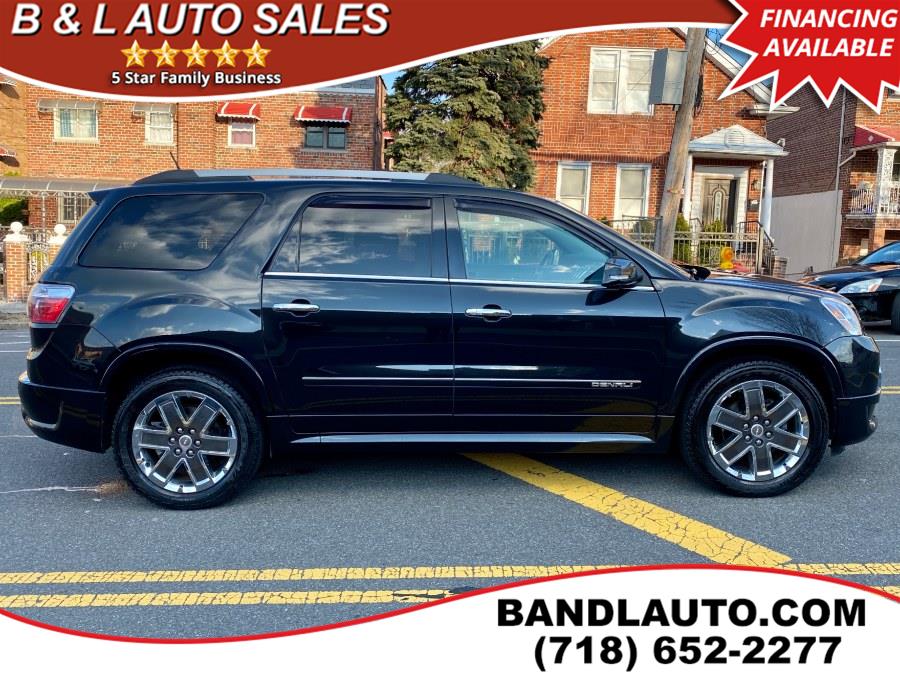 2012 GMC Acadia AWD 4dr Denali, available for sale in Bronx, New York | B & L Auto Sales LLC. Bronx, New York 2012 GMC Acadia AWD 4dr Denali, available for sale in Bronx, New York | B & L Auto Sales LLC. Bronx, New York