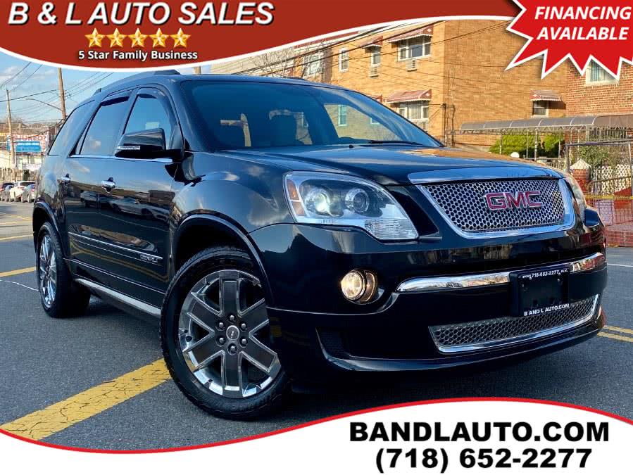 2012 GMC Acadia AWD 4dr Denali, available for sale in Bronx, New York | B & L Auto Sales LLC. Bronx, New York 2012 GMC Acadia AWD 4dr Denali, available for sale in Bronx, New York | B & L Auto Sales LLC. Bronx, New York