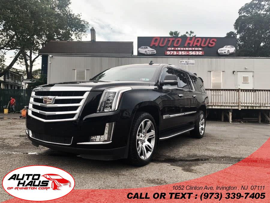 2016 Cadillac Escalade ESV 4WD 4dr Premium Collection, available for sale in Irvington , New Jersey | Auto Haus of Irvington Corp. Irvington , New Jersey