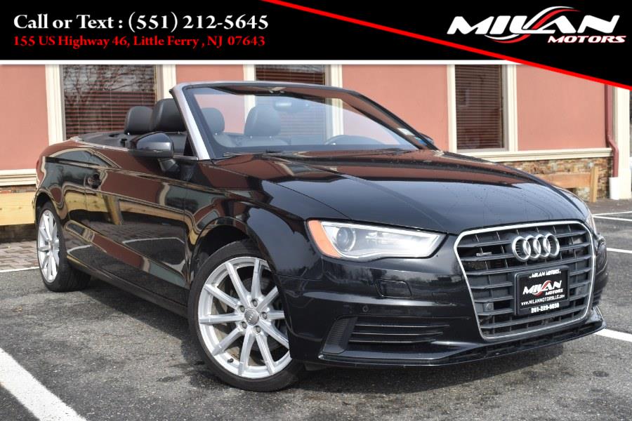 2015 Audi A3 2dr Cabriolet quattro 2.0T Premium Plus, available for sale in Little Ferry , New Jersey | Milan Motors. Little Ferry , New Jersey 2015 Audi A3 2dr Cabriolet quattro 2.0T Premium Plus, available for sale in Little Ferry , New Jersey | Milan Motors. Little Ferry , New Jersey