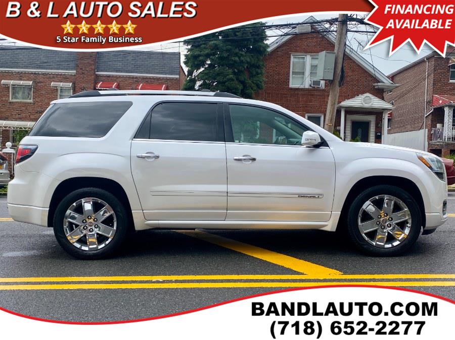2016 GMC Acadia AWD 4dr Denali, available for sale in Bronx, New York | B & L Auto Sales LLC. Bronx, New York 2016 GMC Acadia AWD 4dr Denali, available for sale in Bronx, New York | B & L Auto Sales LLC. Bronx, New York