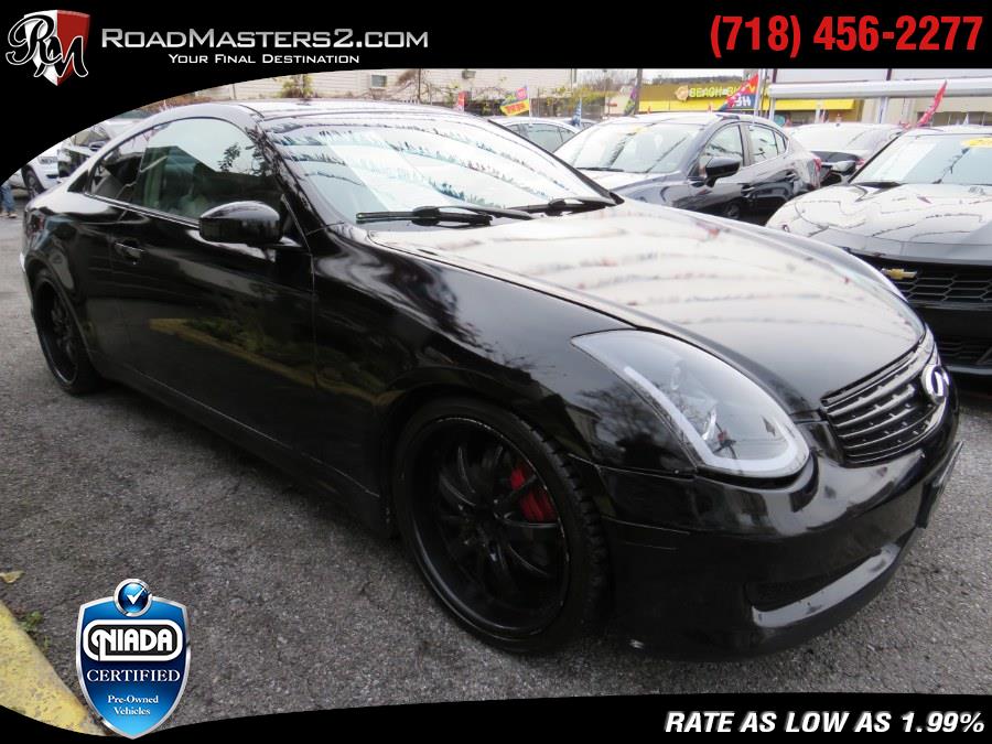 2006 Infiniti G35 Coupe 2dr Cpe Auto, available for sale in Middle Village, New York | Road Masters II INC. Middle Village, New York 2006 Infiniti G35 Coupe 2dr Cpe Auto, available for sale in Middle Village, New York | Road Masters II INC. Middle Village, New York