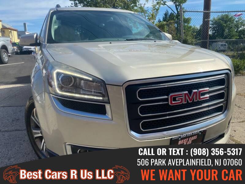 Used GMC Acadia AWD 4dr SLT w/SLT-1 2015 | Best Cars R Us LLC. Plainfield, New Jersey Used GMC Acadia AWD 4dr SLT w/SLT-1 2015 | Best Cars R Us LLC. Plainfield, New Jersey