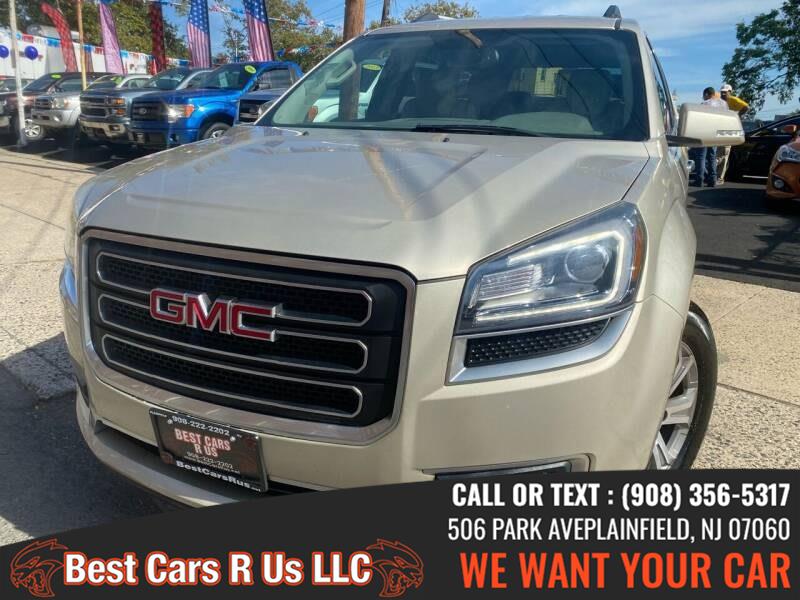 Used GMC Acadia AWD 4dr SLT w/SLT-1 2015 | Best Cars R Us LLC. Plainfield, New Jersey Used GMC Acadia AWD 4dr SLT w/SLT-1 2015 | Best Cars R Us LLC. Plainfield, New Jersey