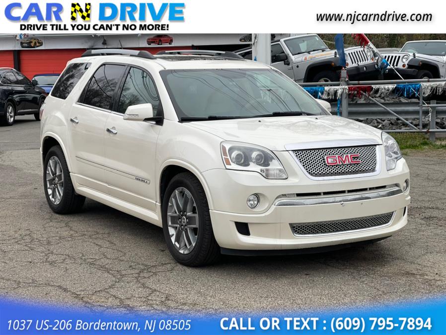 2011 GMC Acadia Denali AWD, available for sale in Bordentown, New Jersey | Car N Drive. Bordentown, New Jersey 2011 GMC Acadia Denali AWD, available for sale in Bordentown, New Jersey | Car N Drive. Bordentown, New Jersey
