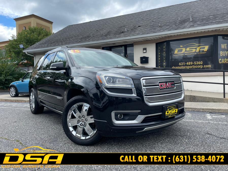 2015 GMC Acadia AWD 4dr Denali, available for sale in Commack, New York | DSA Motor Sports Corp. Commack, New York 2015 GMC Acadia AWD 4dr Denali, available for sale in Commack, New York | DSA Motor Sports Corp. Commack, New York