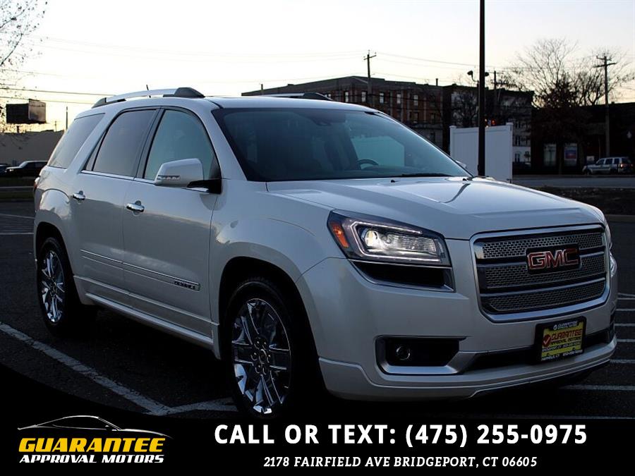2015 GMC Acadia Denali AWD 4dr SUV, available for sale in Bridgeport, Connecticut | Guarantee Approval Motors. Bridgeport, Connecticut 2015 GMC Acadia Denali AWD 4dr SUV, available for sale in Bridgeport, Connecticut | Guarantee Approval Motors. Bridgeport, Connecticut