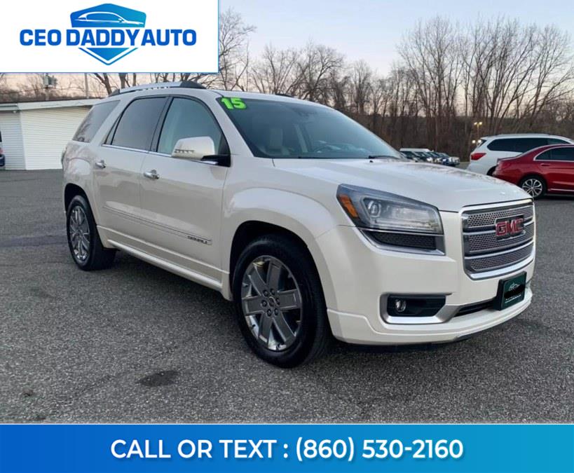 Used GMC Acadia AWD 4dr Denali 2015 | CEO DADDY AUTO. Online only, Connecticut Used GMC Acadia AWD 4dr Denali 2015 | CEO DADDY AUTO. Online only, Connecticut