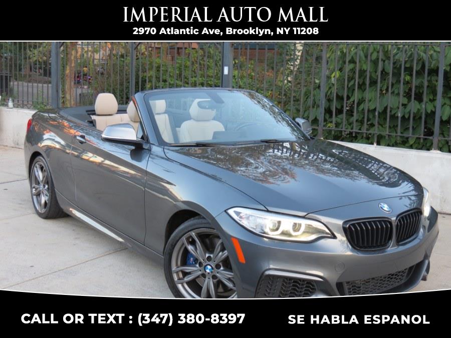 2016 BMW 2 Series 2dr Conv M235i RWD, available for sale in Brooklyn, New York | Imperial Auto Mall. Brooklyn, New York 2016 BMW 2 Series 2dr Conv M235i RWD, available for sale in Brooklyn, New York | Imperial Auto Mall. Brooklyn, New York