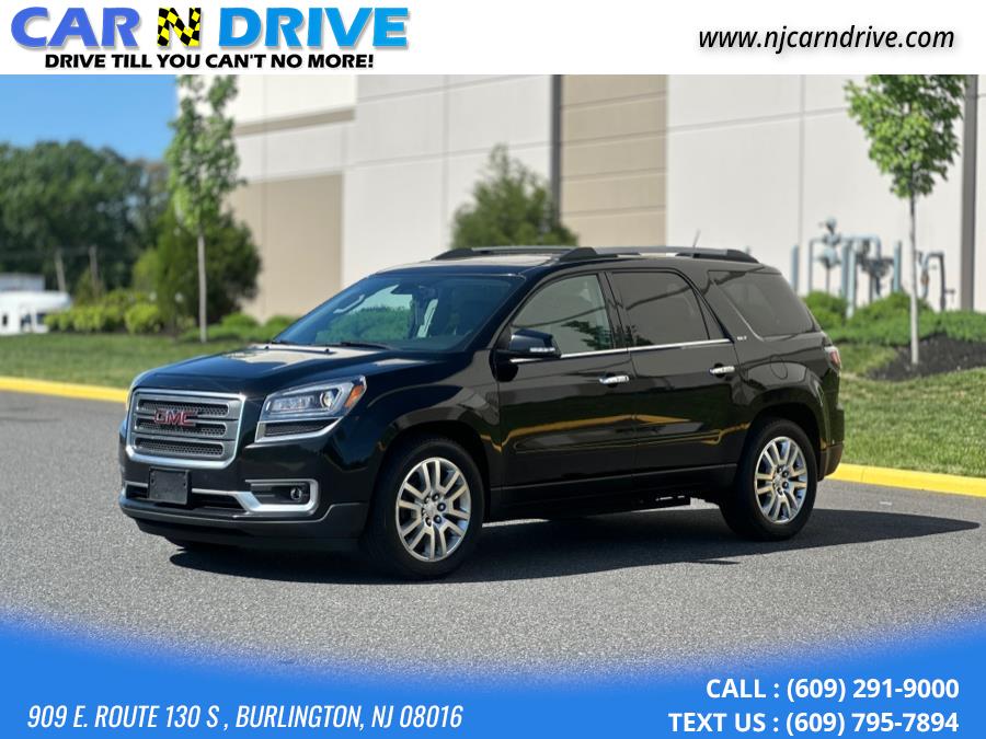 2016 GMC Acadia SLT-1, available for sale in Burlington, New Jersey | Car N Drive. Burlington, New Jersey 2016 GMC Acadia SLT-1, available for sale in Burlington, New Jersey | Car N Drive. Burlington, New Jersey
