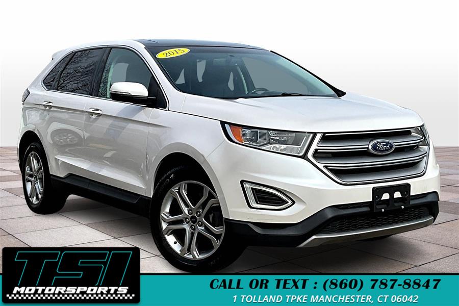 2015 Ford Edge 4dr Titanium AWD, available for sale in Manchester, Connecticut | TSI Motorsports. Manchester, Connecticut 2015 Ford Edge 4dr Titanium AWD, available for sale in Manchester, Connecticut | TSI Motorsports. Manchester, Connecticut