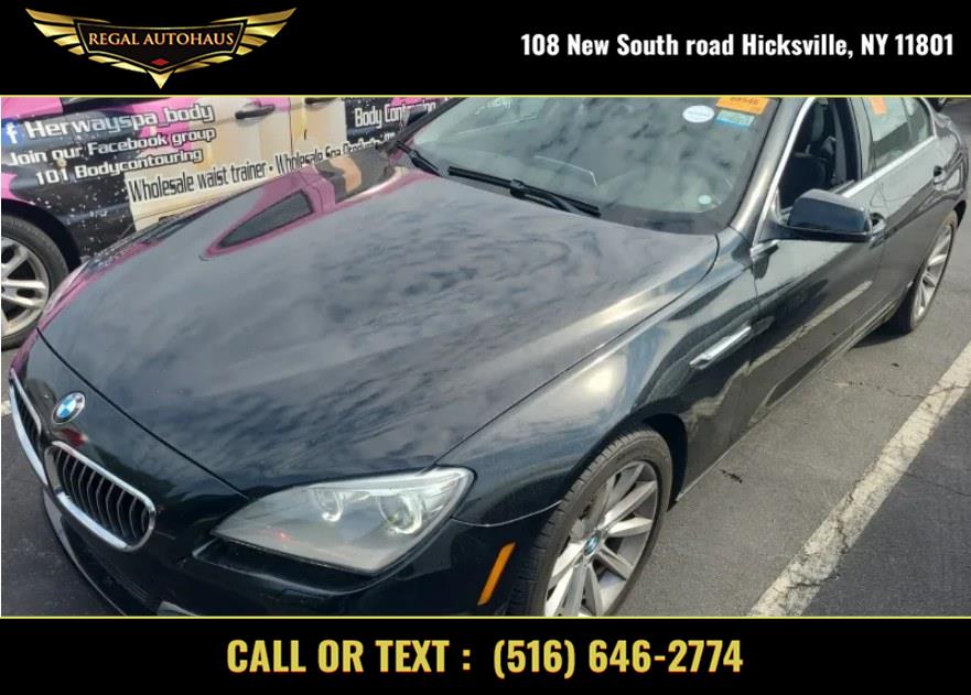 2013 BMW 6 Series 4dr Sdn 640i Gran Coupe, available for sale in Hicksville, New York | REGAL AUTOHAUS. Hicksville, New York 2013 BMW 6 Series 4dr Sdn 640i Gran Coupe, available for sale in Hicksville, New York | REGAL AUTOHAUS. Hicksville, New York
