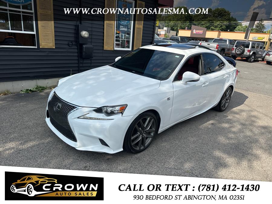 2015 Lexus IS 350 4dr Sdn AWD, available for sale in Abington, Massachusetts | Crown Auto Sales. Abington, Massachusetts 2015 Lexus IS 350 4dr Sdn AWD, available for sale in Abington, Massachusetts | Crown Auto Sales. Abington, Massachusetts
