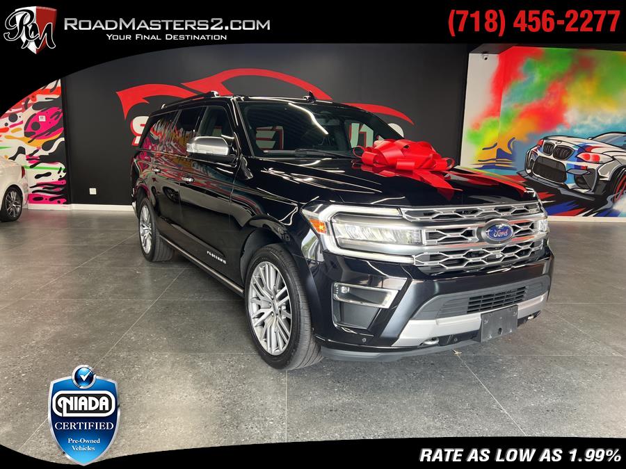 2022 Ford Expedition Max Platinum 4x4, available for sale in Middle Village, New York | Road Masters II INC. Middle Village, New York 2022 Ford Expedition Max Platinum 4x4, available for sale in Middle Village, New York | Road Masters II INC. Middle Village, New York