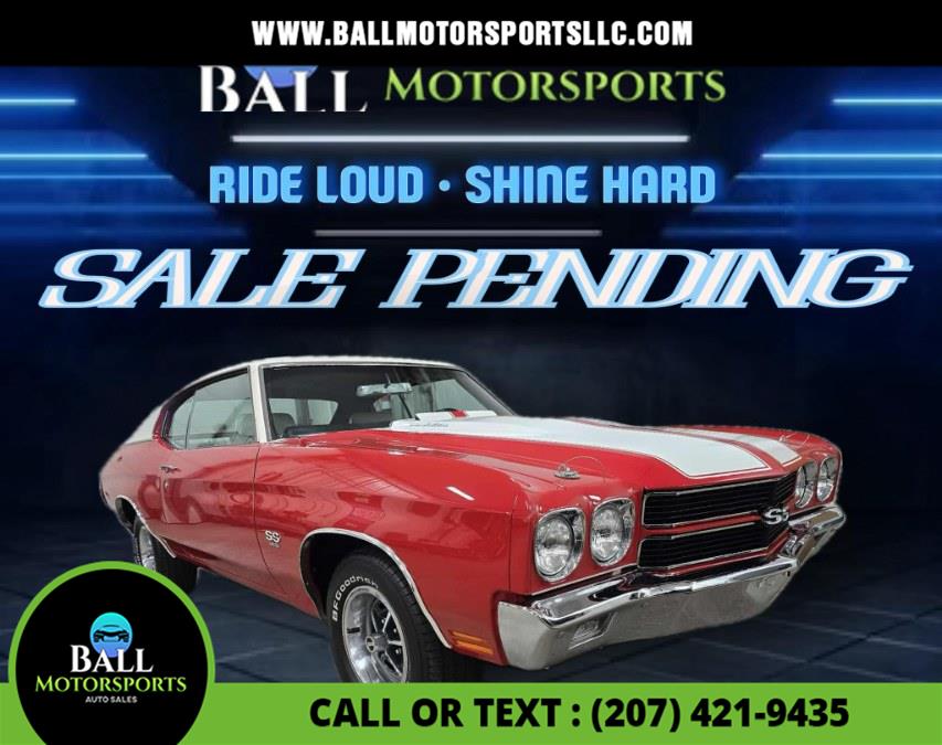 1970 Chevrolet Chevelle SS 396, available for sale in Brewer, Maine | Ball Motorsports LLC. Brewer, Maine 1970 Chevrolet Chevelle SS 396, available for sale in Brewer, Maine | Ball Motorsports LLC. Brewer, Maine