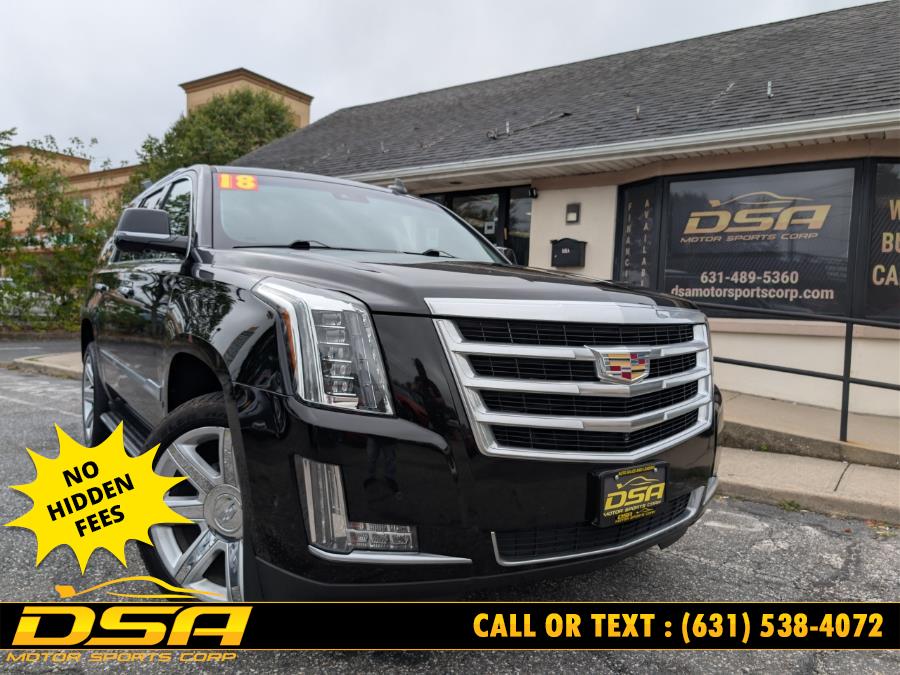 2018 Cadillac Escalade 4WD 4dr Luxury, available for sale in Commack, New York | DSA Motor Sports Corp. Commack, New York 2018 Cadillac Escalade 4WD 4dr Luxury, available for sale in Commack, New York | DSA Motor Sports Corp. Commack, New York